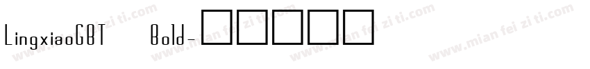 LingxiaoGBT Bold字体转换
